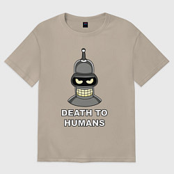 Женская футболка оверсайз Bender - death to humans