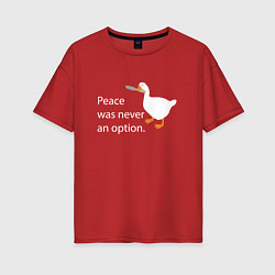 Футболка оверсайз женская Peace was never an option!, цвет: красный