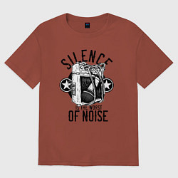 Женская футболка оверсайз Тишина - худший из шумов