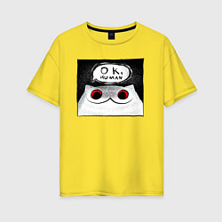 Женская футболка оверсайз Мрачный кот - Ok, human