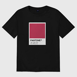 Футболка оверсайз женская Pantone Viva Mangenta - Цвет года, цвет: черный