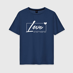 Женская футболка оверсайз Love all day