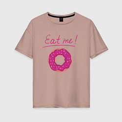 Женская футболка оверсайз Пончик Съешь меня