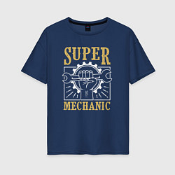 Футболка оверсайз женская Super mechanic, цвет: тёмно-синий