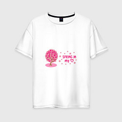 Женская футболка оверсайз Цветущее вишневое дерево - весна в моем сердце
