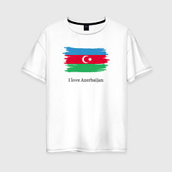 Женская футболка оверсайз I love Azerbaijan