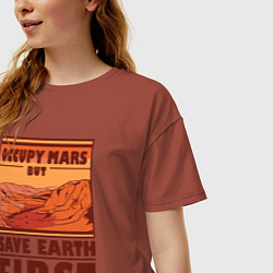 Футболка оверсайз женская Occupy mars but save earth first, цвет: кирпичный — фото 2