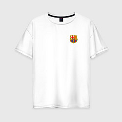 Футболка оверсайз женская ФК Барселона эмблема, цвет: белый