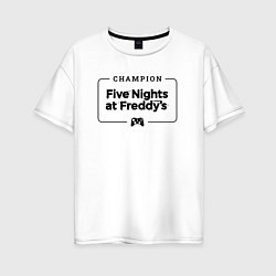 Женская футболка оверсайз FNAF gaming champion: рамка с лого и джойстиком