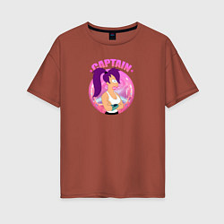Футболка оверсайз женская Futurama: Капитан Лила, цвет: кирпичный