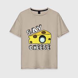 Женская футболка оверсайз Say cheese