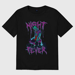 Женская футболка оверсайз Ночная лихорадка