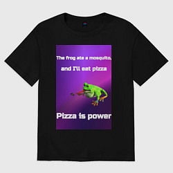 Женская футболка оверсайз Pizza is power