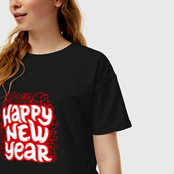 Футболка оверсайз женская Happy new year леттеринг, цвет: черный — фото 2