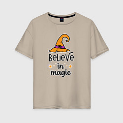 Женская футболка оверсайз Believe in magic ведьмина шляпа хэллоуин