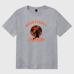 Женская футболка оверсайз Basketball champions