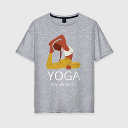 Женская футболка оверсайз Йога в моём разуме