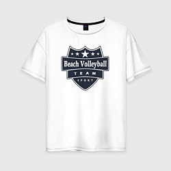 Футболка оверсайз женская Beach volleyball team, цвет: белый