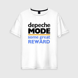 Футболка оверсайз женская Depeche Mode - Some Great Reward, цвет: белый