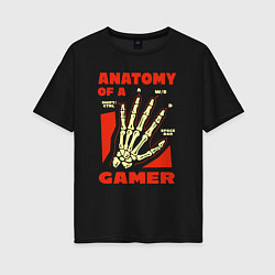 Женская футболка оверсайз Anatomy of a gamer