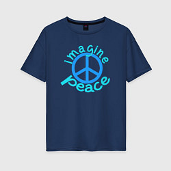 Женская футболка оверсайз Imagine peace