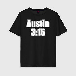 Женская футболка оверсайз Стив Остин Austin 3:16
