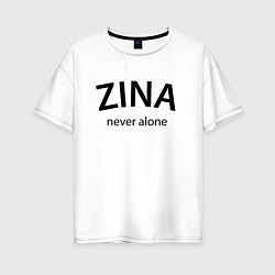 Футболка оверсайз женская Zina never alone - motto, цвет: белый