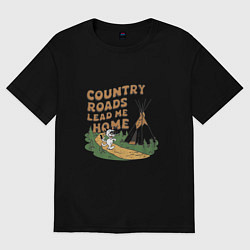 Женская футболка оверсайз Country roads lead me home