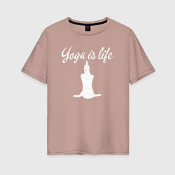 Футболка оверсайз женская Yoga is life, цвет: пыльно-розовый