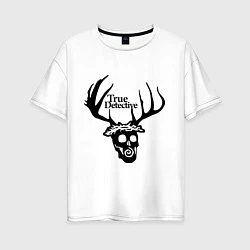 Футболка оверсайз женская True Detective: Deer Skull, цвет: белый