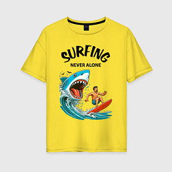 Женская футболка оверсайз Shark and surfer - never alone