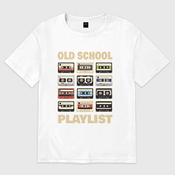 Футболка оверсайз женская Плейлист старой школы, цвет: белый