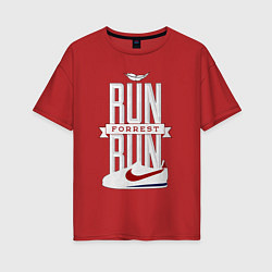 Футболка оверсайз женская Forrest Gump - run Forrest run, цвет: красный