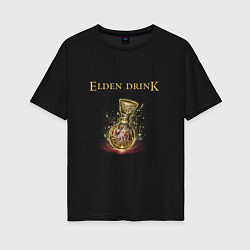 Женская футболка оверсайз Elden drink meme