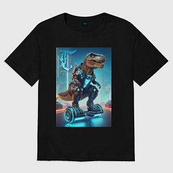 Футболка оверсайз женская Cyber tyrannosaur on a hoverboard - neon glow fant, цвет: черный
