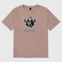 Футболка оверсайз женская Hardcore will never die, цвет: пыльно-розовый