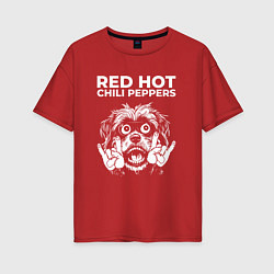 Футболка оверсайз женская Red Hot Chili Peppers rock dog, цвет: красный