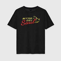 Женская футболка оверсайз Better call Saul logo