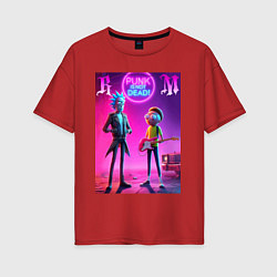 Женская футболка оверсайз Rick and Morty - neon fantasy