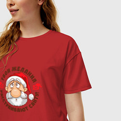 Футболка оверсайз женская Твои желания расстраивают санту, цвет: красный — фото 2