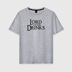 Женская футболка оверсайз Lord of the drinks logo
