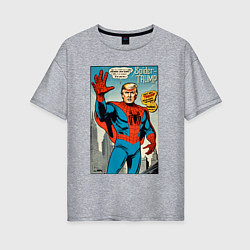 Женская футболка оверсайз Spider-Trump - retro