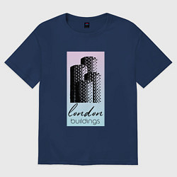 Футболка оверсайз женская Строения Лондона, цвет: тёмно-синий