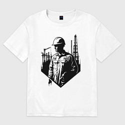 Футболка оверсайз женская Промышленный труд нефтяника, цвет: белый
