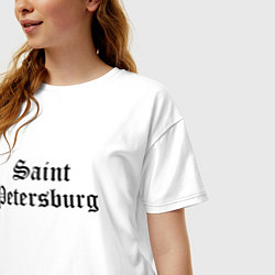 Футболка оверсайз женская Saint Petersburg - Russia, цвет: белый — фото 2