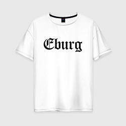 Футболка оверсайз женская Ekaterinburg - meme, цвет: белый