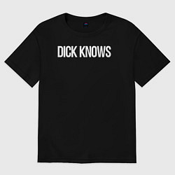 Футболка оверсайз женская Dick knows, цвет: черный