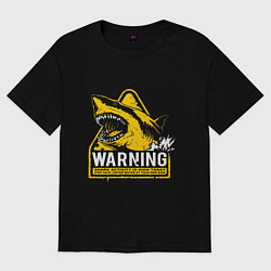 Футболка оверсайз женская Предупреждающий знак - опасно акулы, цвет: черный