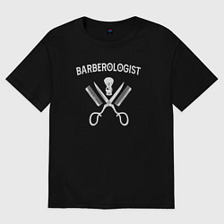 Женская футболка оверсайз Barberologist - парикмахеру