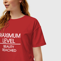 Футболка оверсайз женская Достигнут максимальный уровень красоты, цвет: красный — фото 2